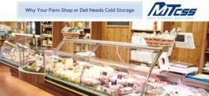 Farm Shop Cold Rooms | MTCSS